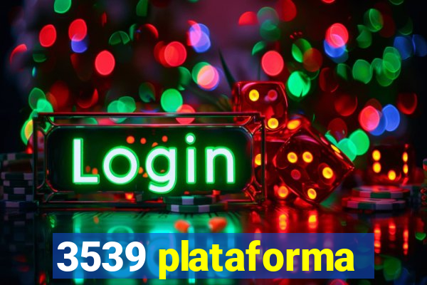 3539 plataforma